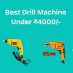 Best Drill Machine Under ₹4000