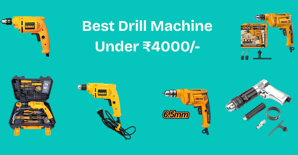 Best Drill Machine Under ₹4000