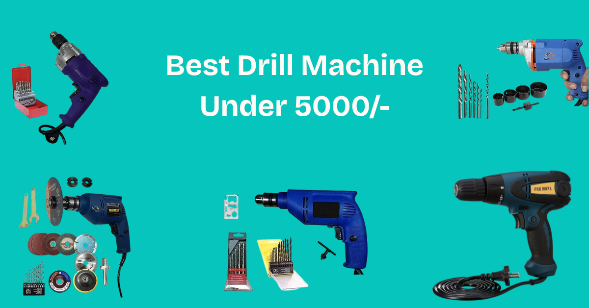 Best Drill Machine Under 5000/-
