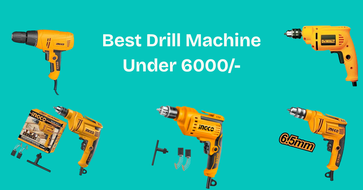 Best Drill Machine Under 6000