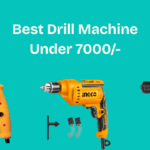 Best Drill Machine Under 7000/-
