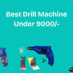 Best Drill Machine Under 9000/-