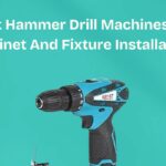 Best Hammer Drill Machines For Cabinet And Fixture Installation