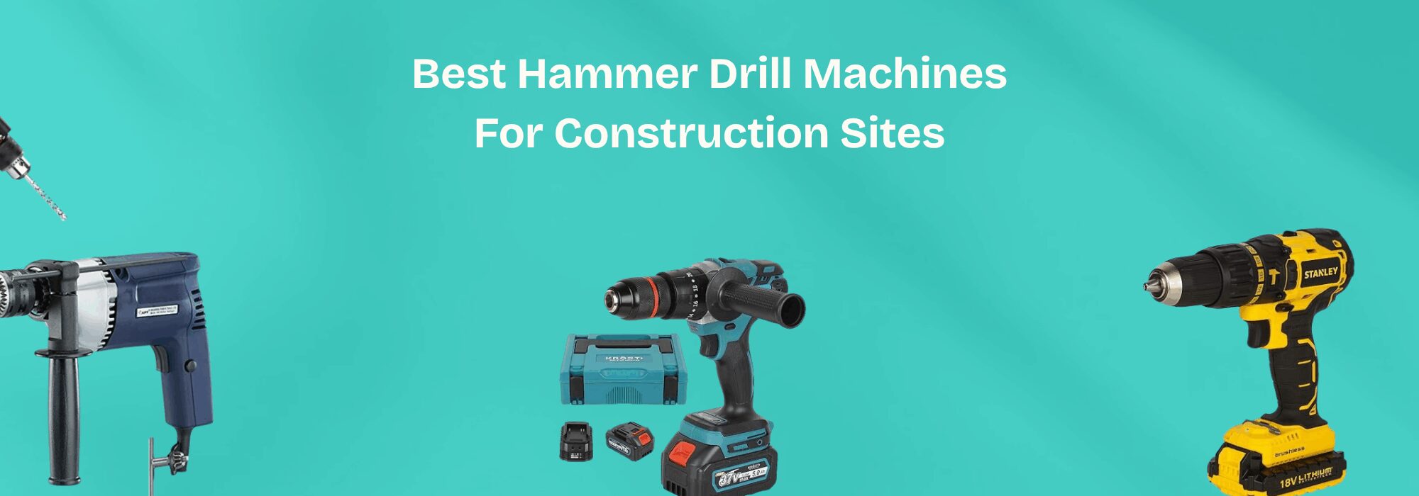 Best Hammer Drill Machines For Construction Sites