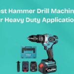 Best Hammer Drill Machines For Heavy Duty Applications