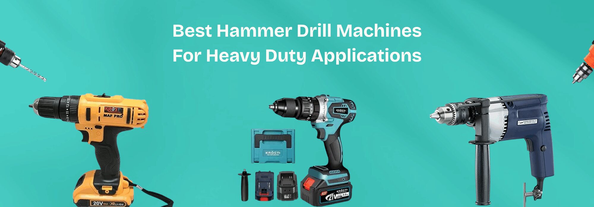 Best Hammer Drill Machines For Heavy Duty Applications