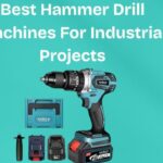 Best Hammer Drill Machines For Industrial Projects