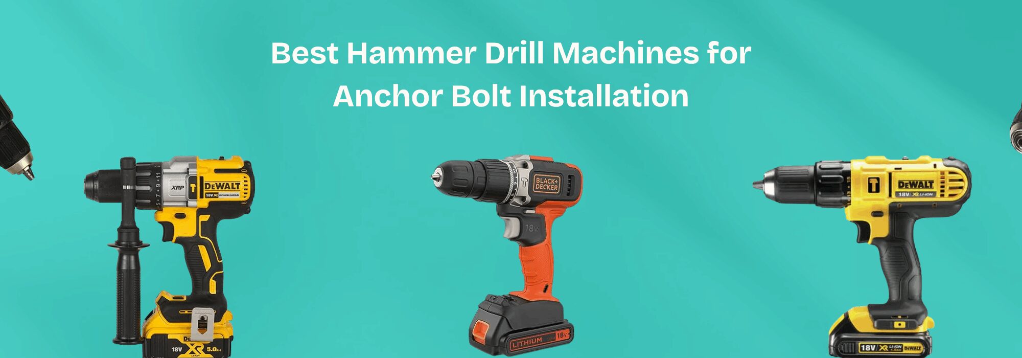 Best Hammer Drill Machines for Anchor Bolt Installation