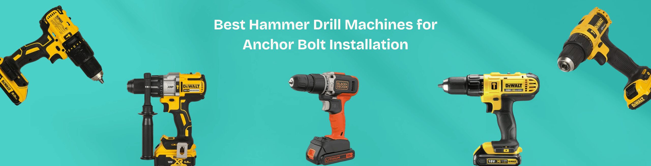 Best Hammer Drill Machines for Anchor Bolt Installation
