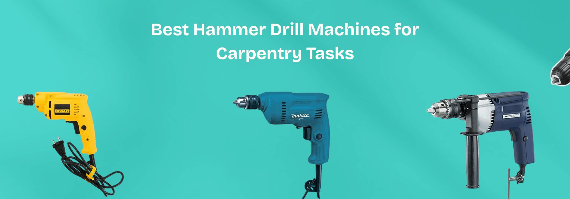 Best Hammer Drill Machines for Carpentry Tasks
