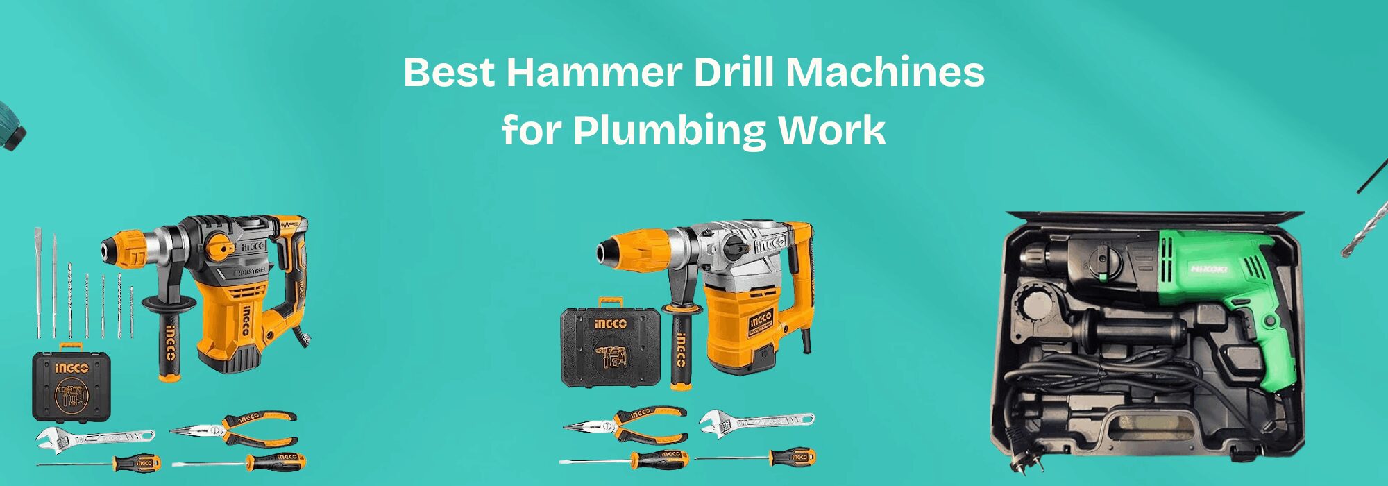 Best Hammer Drill Machines for Plumbing Work
