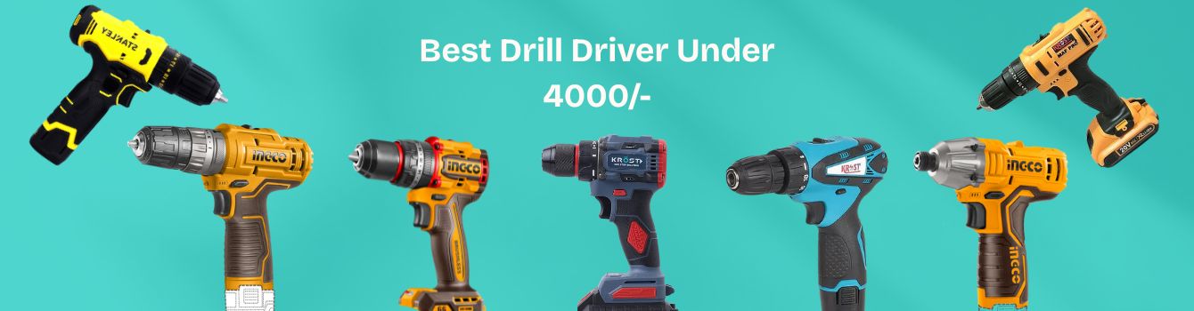 Best Drill Driver Under 4000